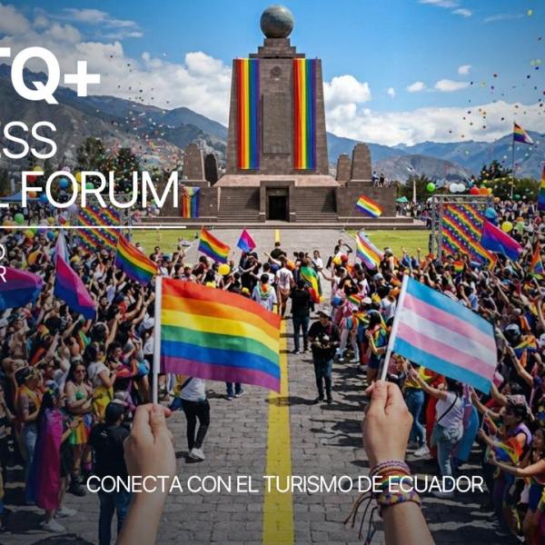 LGBTQ+ Business Travel Forum – Quito, Ecuador